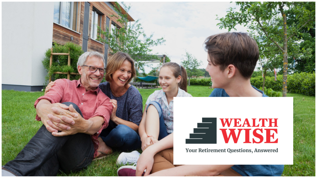 A couple in their forties relax with their two teenagers on the lawn in front of an expensive-looking modern home. The Wealth Wise logo is superimposed.
